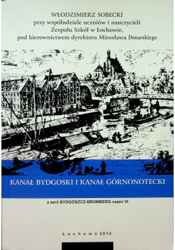Kanał Bydgoski i Kanał Górnonotecki