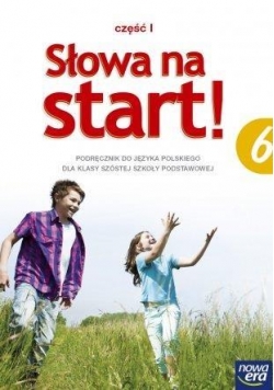 J.Polski SP  6 Słowa na start! Podr. cz.1 NE