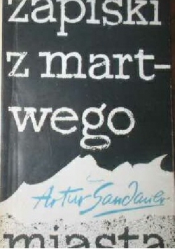 Zapiski z martwego miasta : autobiografie i parabiografie