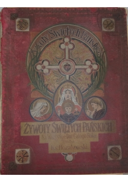 Żywoty Świętych Pańskich, 1908 r.