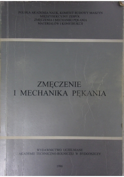Zmęczenie i mechanika pękania