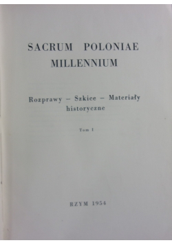 Sacrum Poloniae Millennium, Tom I