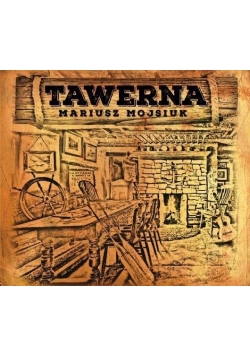 Mariusz Mojsiuk - Tawerna CD