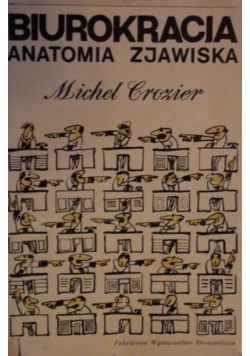 Biurokracja - anatomia zjawiska