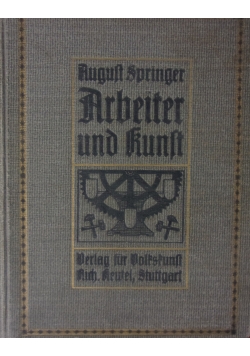 Arbeiter und Kunst, ok. 1911 r.