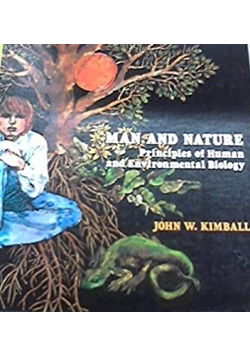 Man and Nature Principles of Human and Environmental Biology