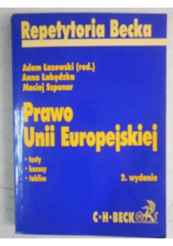Prawo Unii Europejskiej. Repetytorium Becka