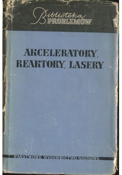 Akceleratory reaktory lasery