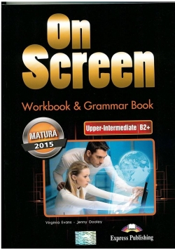 On Screen Upper-Inter B2+ Matura WB&Grammar Book