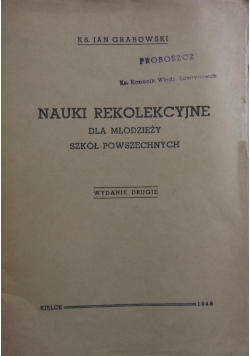 Nauki rekolekcyjne dla młodzieży szkół powszechnych, 1948r.