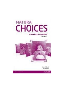Matura Choices Intermediate WB PEARSON
