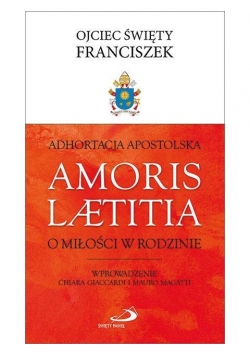 Adhortacja Apostolska Amoris Laetitia