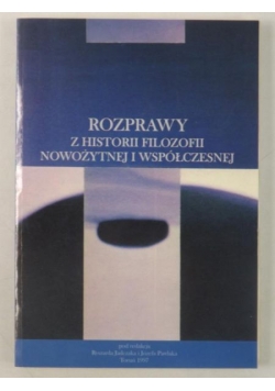 Rozprawy z historii filozofii nowożytnej i współczesnej