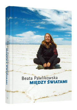 Pawlikowska Beata - Między światami