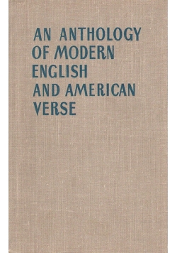 An anthology of modern english and american verse