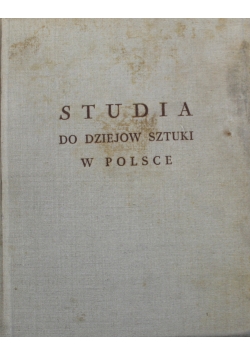 Studia do dziejów sztuki w Polsce Tom III 1930 r.