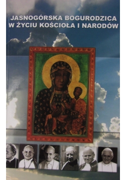 Jasnogórska Bogurodzica w życiu kościoła i narodów