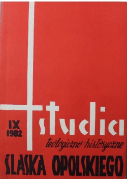 Studia teologiczno-historyczne Śląska Opolskiego część IX 1982 r.