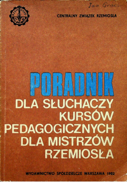Poradnik dla słuchaczy kursów pedagogicznych dla mistrzów rzemiosła
