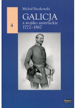 Galicja a wojsko austriackie 1772-1867