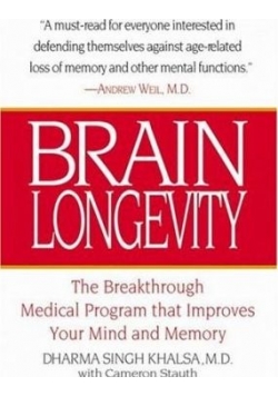 Brain Longevity : The Breakthrough Medical Program That Improves Your Mind and Memory