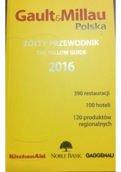 Gault & Millau Polska. Żółty przewodnik 2016