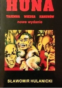 Huna. Tajemna wiedza Kahunów