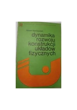 Dynamika rozwoju konstrukcji układów fizycznych