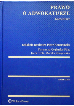 Prawo o adwokaturze Komentarz