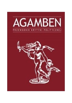 Agamben. Przewodnik Krytyki Politycznej