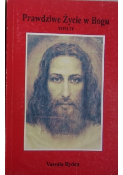 Prawdziwe Życie w Bogu tom IV