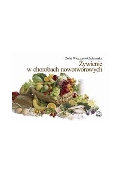 Żywienie w chorobach nowotworowych