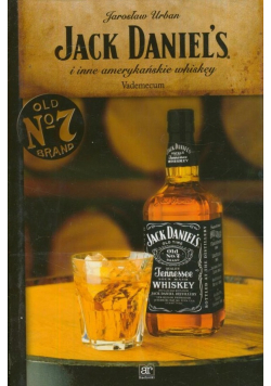 Jack Daniels i inne amerykańskie whiskey
