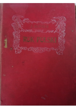 Rok Polski w życiu ,tradycyi i pieśni ,1908 r.