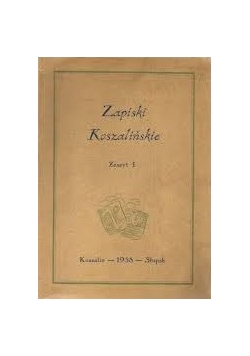 Zapiski Koszalińskie. Zeszyt 1