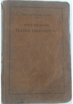 Wstępna nauka Języka Łacińskiego, 1930r