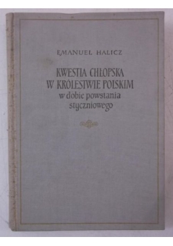 Kwestia chłopska w Królestwie Polskim w dobie powstania styczniowego