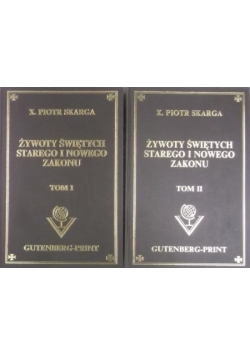 Żywoty świętych Starego i Nowego Zakonu, t.I i II, reprint z 1862 r.