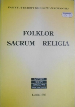 Bartmiński Jerzy (red.) - Folklor sacrum religia