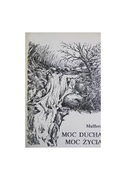 Moc ducha. Moc życia