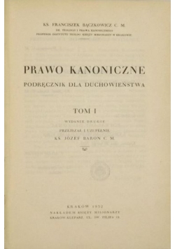 Prawo kanoniczne. Podręcznik dla duchowieństwa, tom I, 1932 r.