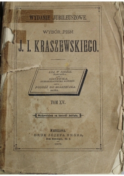 Wybór pism J.I. Kraszewskiego Tom XV 1879 r.