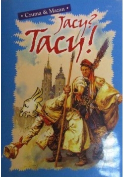 Jacy? Tacy!