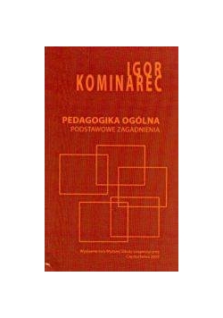Pedagogika ogólna. Podstawowe zagadnienia