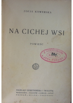 Na cichej wsi ,1921 r.