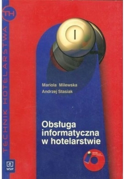 Obsługa informatyczna w hotelarstwie podręcznik z płytą CD