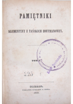 Pamiętniki Klementyny z Tańskich Hoffmanowey. Tom I-II, 1849 r.