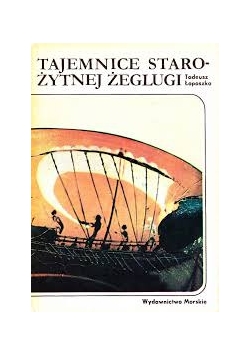 Tajemnice Starożytnej  Żeglugi