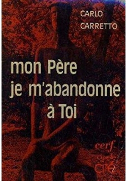 Mon pere je m abandonne a toi