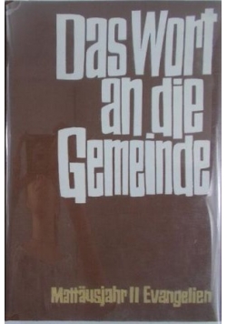 Das Wort an die Gemeinde Mattausjahr II Evangelien